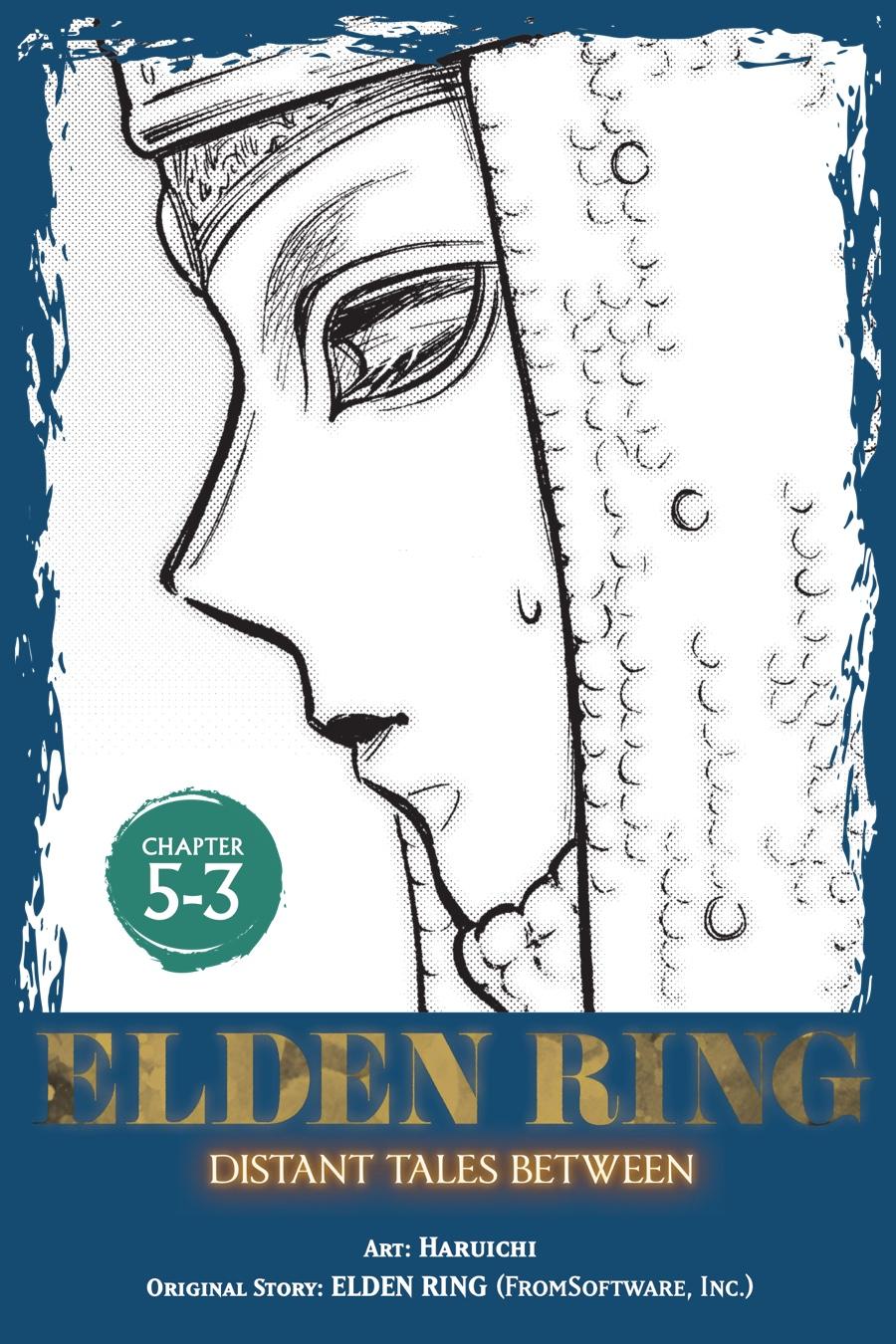 Elden Ring: Tooki Hazama no Monogatari Chap 5.3 - Next Chap 6.3