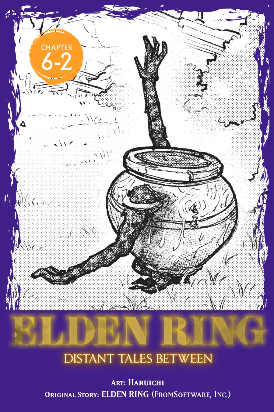Elden Ring: Tooki Hazama no Monogatari Chap 6.2 - Next Chap 7.2