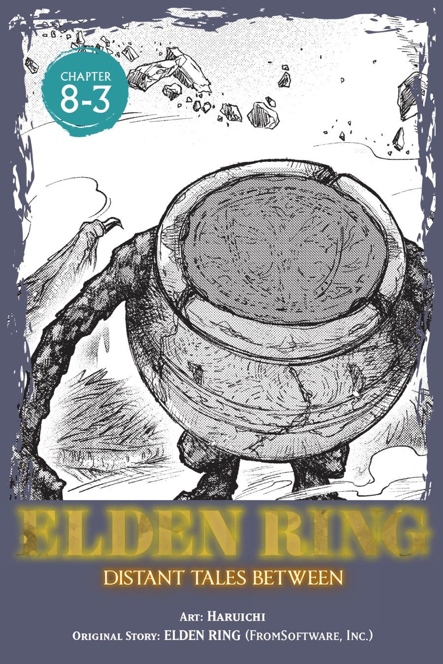 Elden Ring: Tooki Hazama no Monogatari Chap 8.3 - Next Chap 9.3