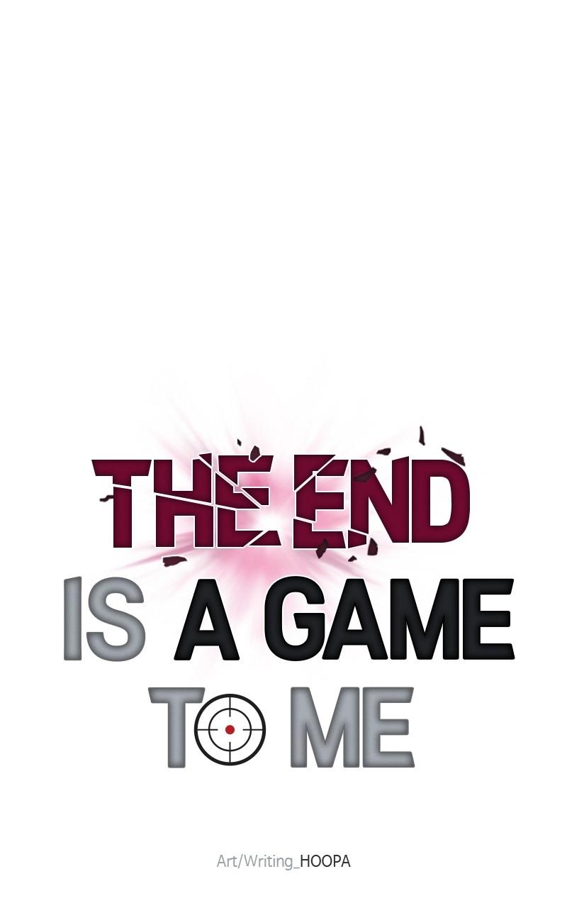 The End Is a Game to Me Chap 75 - Next Chap 76