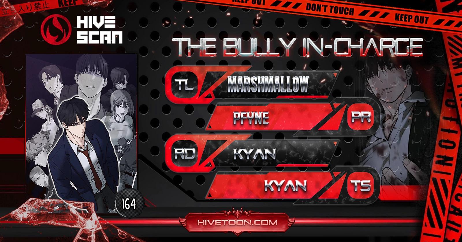 The Bully in Charge Chap 164 - Next Chap 165