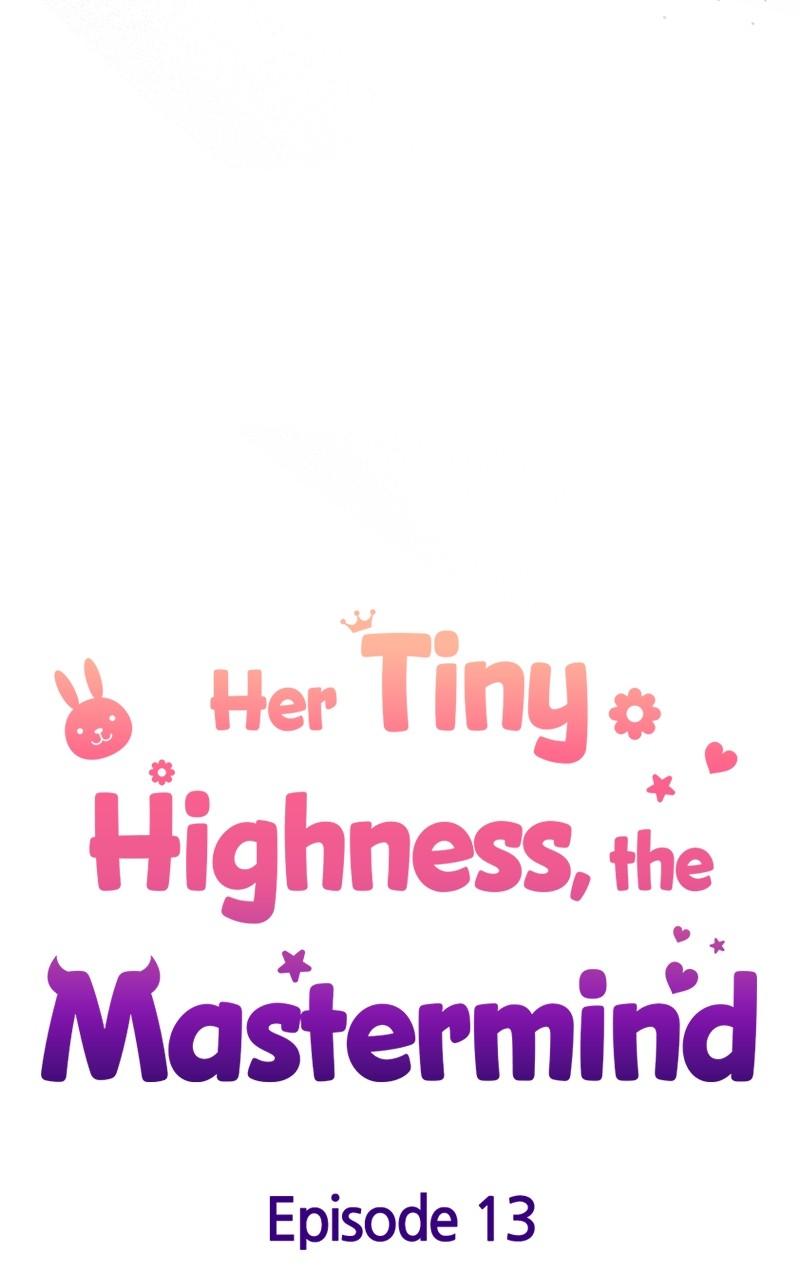 Her Tiny Highness, the Mastermind Chap 13 - Next Chap 14