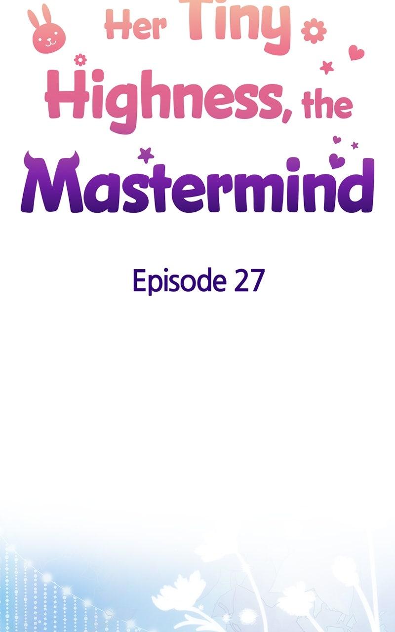 Her Tiny Highness, the Mastermind Chap 27 - Next Chap 28