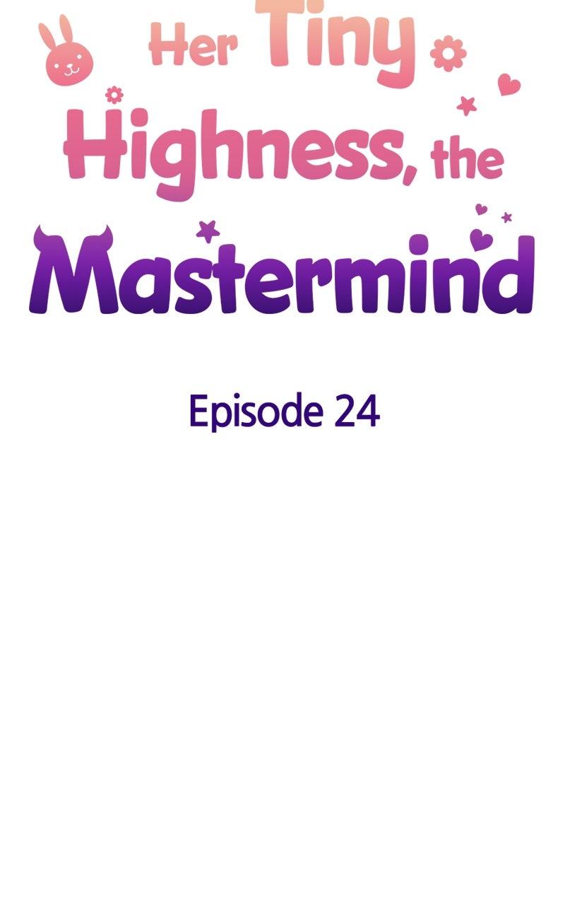 Her Tiny Highness, the Mastermind Chap 24 - Next Chap 25