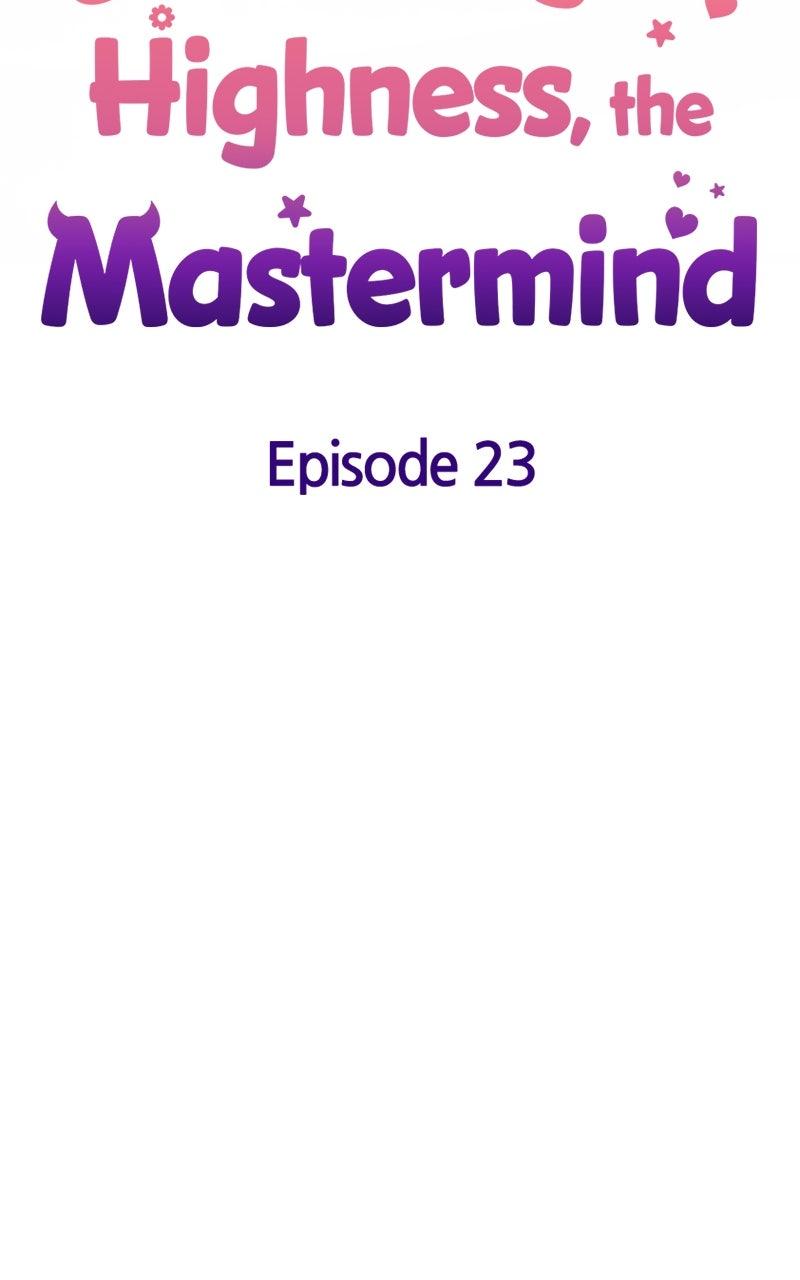 Her Tiny Highness, the Mastermind Chap 23 - Next Chap 24