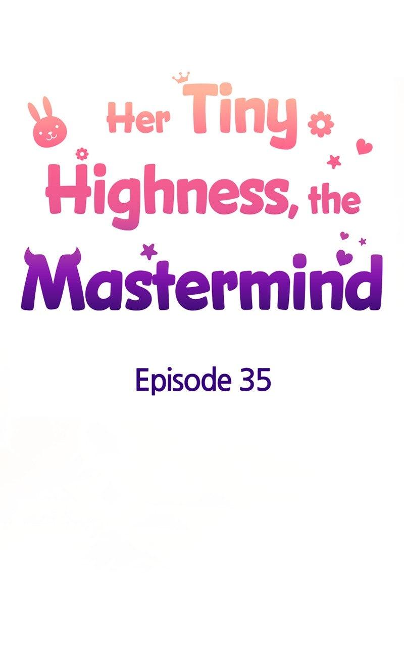 Her Tiny Highness, the Mastermind Chap 35 - Next Chap 36