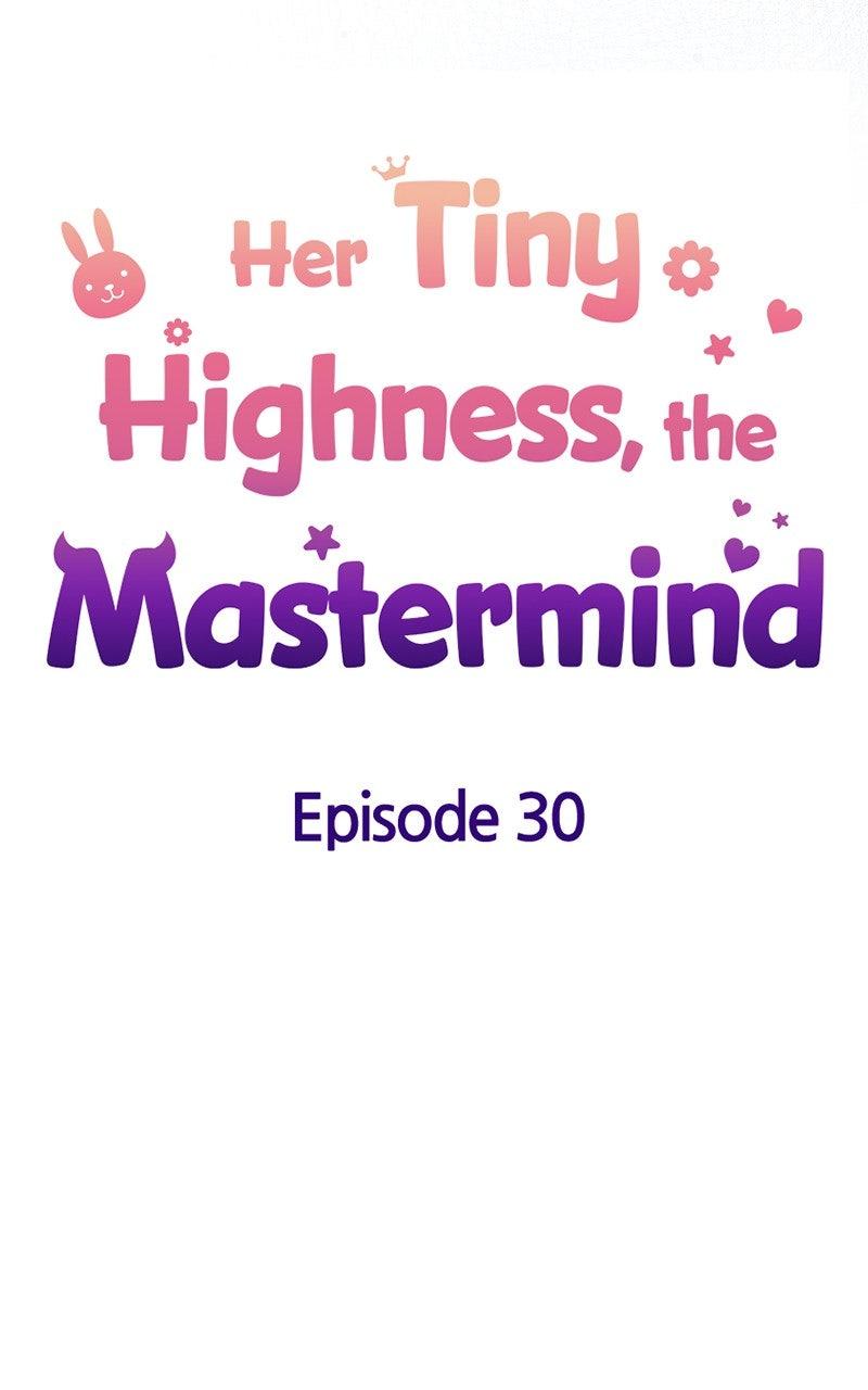 Her Tiny Highness, the Mastermind Chap 30 - Next Chap 31