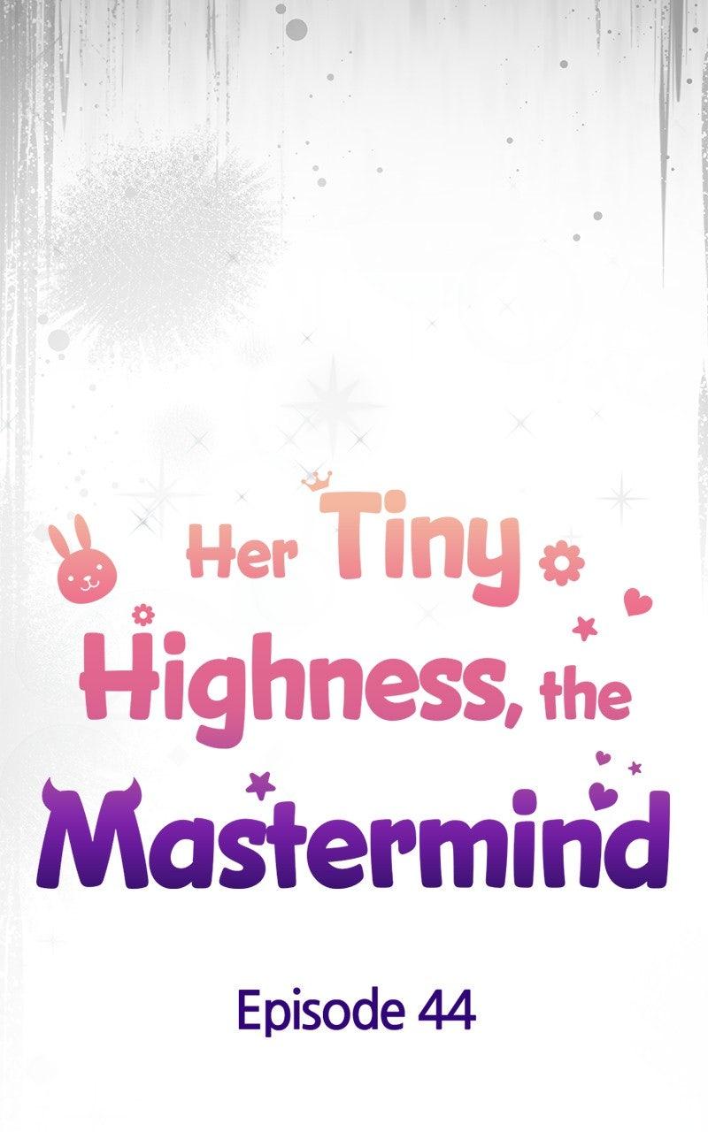 Her Tiny Highness, the Mastermind Chap 44 - Next Chap 45