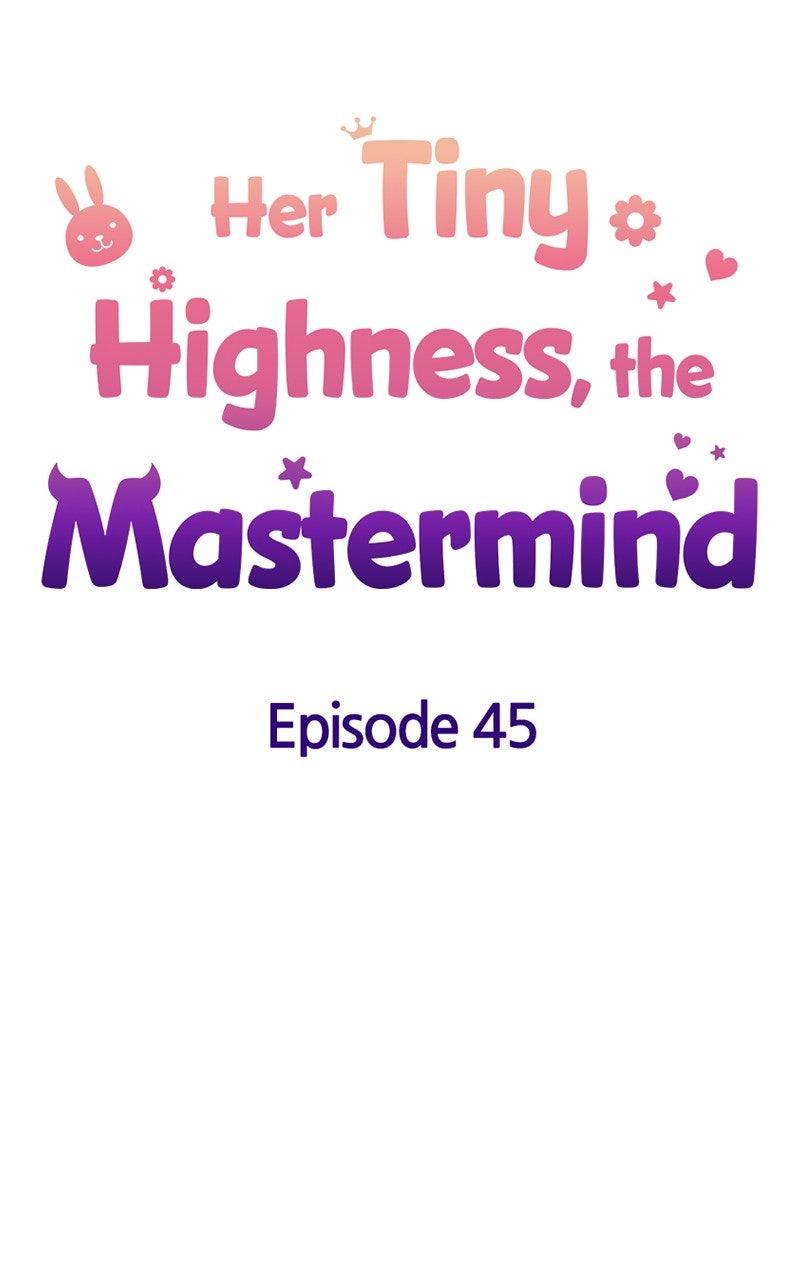 Her Tiny Highness, the Mastermind Chap 45 - Next Chap 46