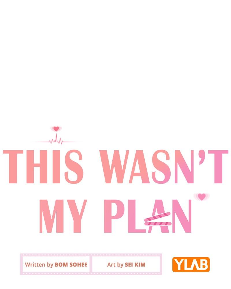 This Wasn't My Plan Chap 67 - Next Chap 68
