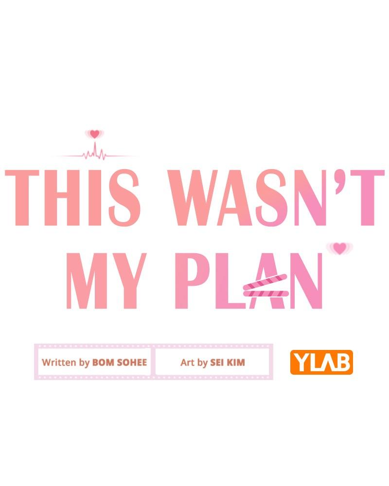 This Wasn't My Plan Chap 65 - Next Chap 66