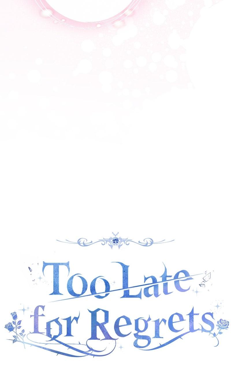 Too Late for Regrets Chap 47 - Next Chap 48