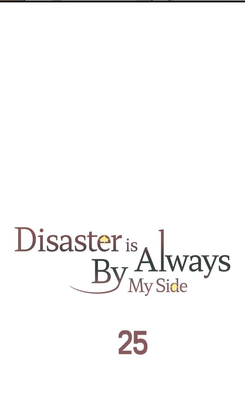 Disaster Is Always By My Side Chap 25 - Next Chap 26