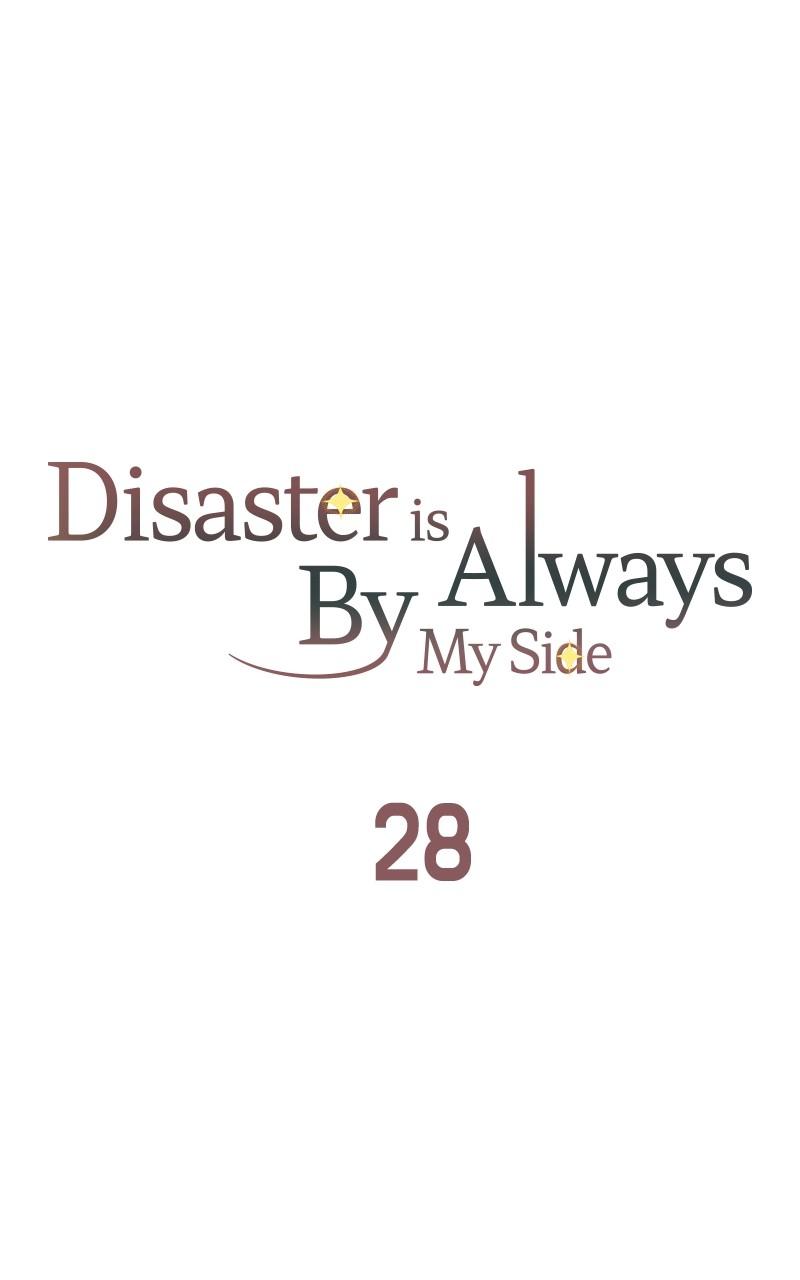 Disaster Is Always By My Side Chap 28 - Next Chap 29