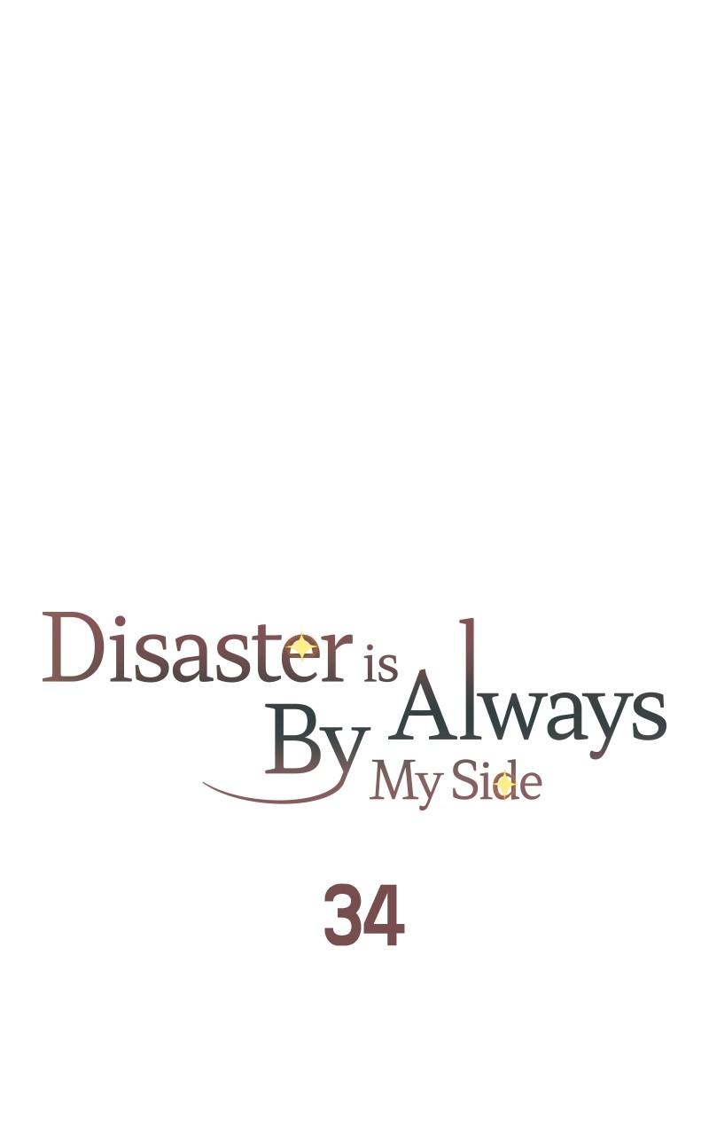 Disaster Is Always By My Side Chap 34 - Next Chap 35