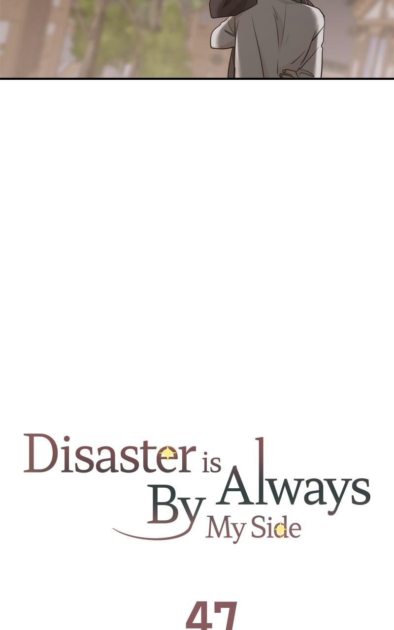 Disaster Is Always By My Side Chap 47 - Next Chap 48