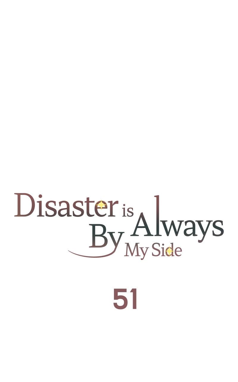 Disaster Is Always By My Side Chap 51 - Next Chap 52