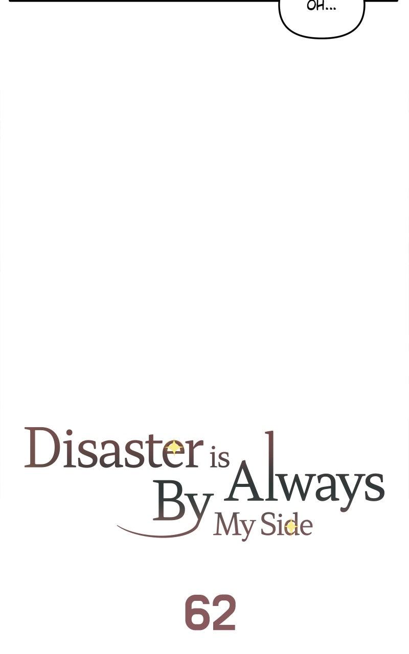 Disaster Is Always By My Side Chap 62 - Next Chap 63