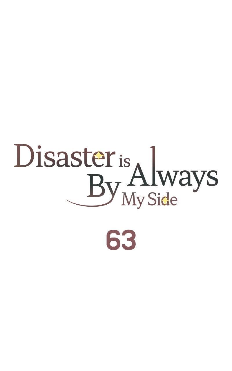 Disaster Is Always By My Side Chap 63 - Next Chap 64