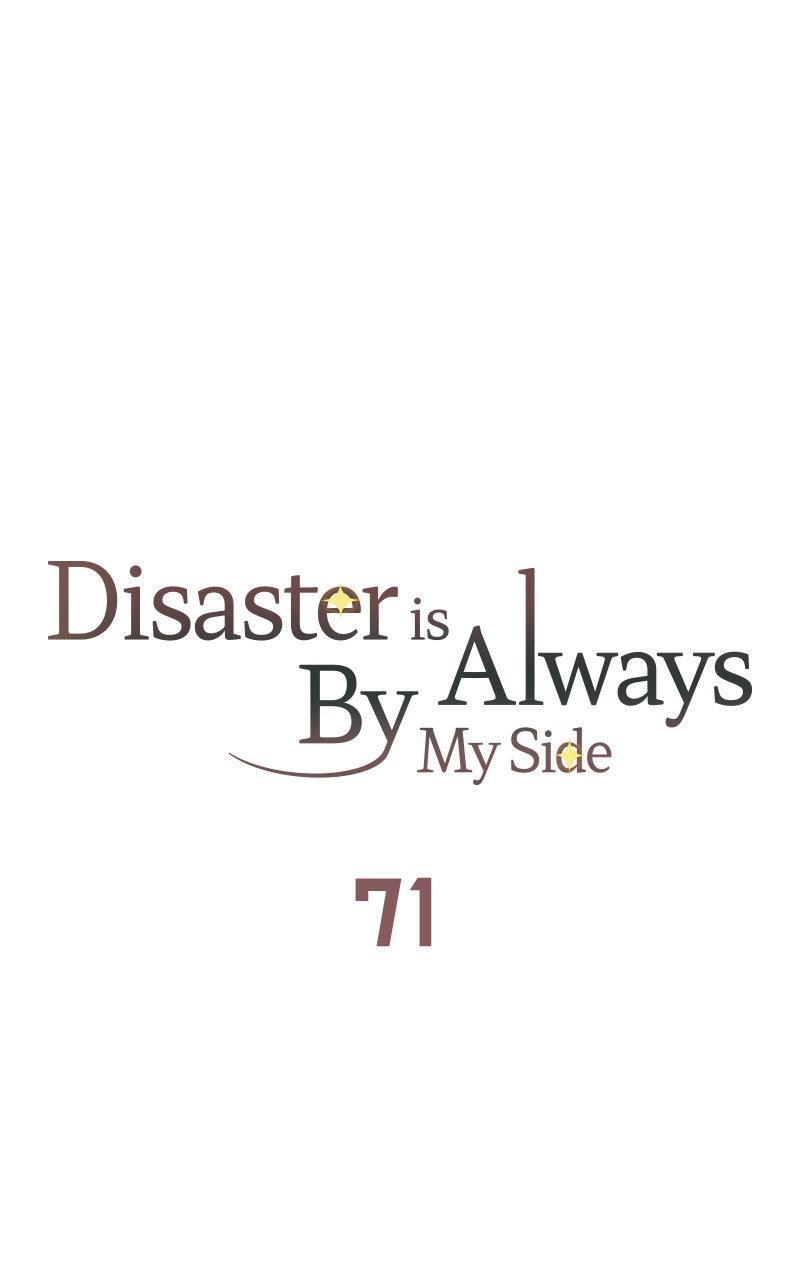 Disaster Is Always By My Side Chap 71 - Next Chap 72