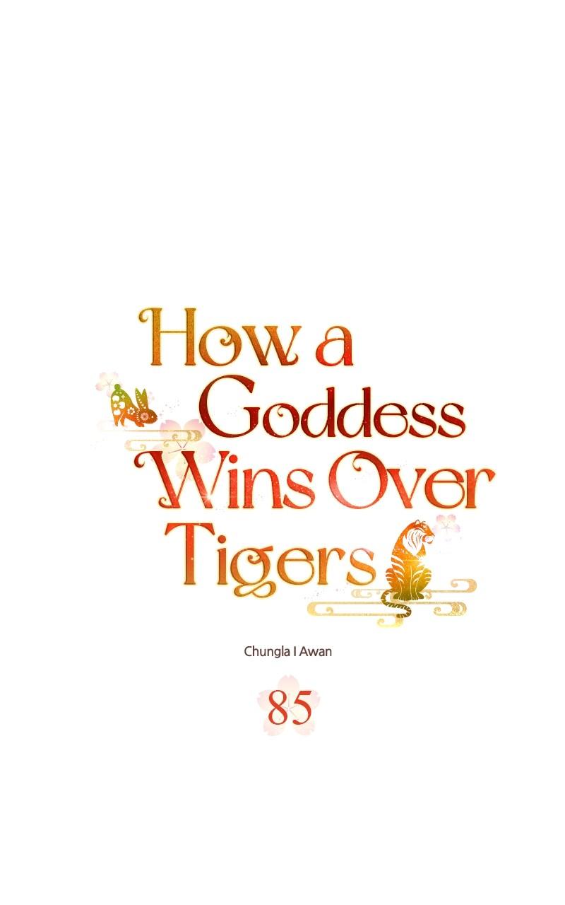 How a Goddess Wins Over Tigers Chap 85 - Next Chap 86