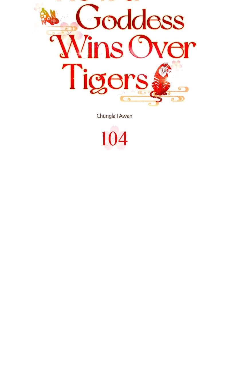 How a Goddess Wins Over Tigers Chap 104 - Next Chap 105