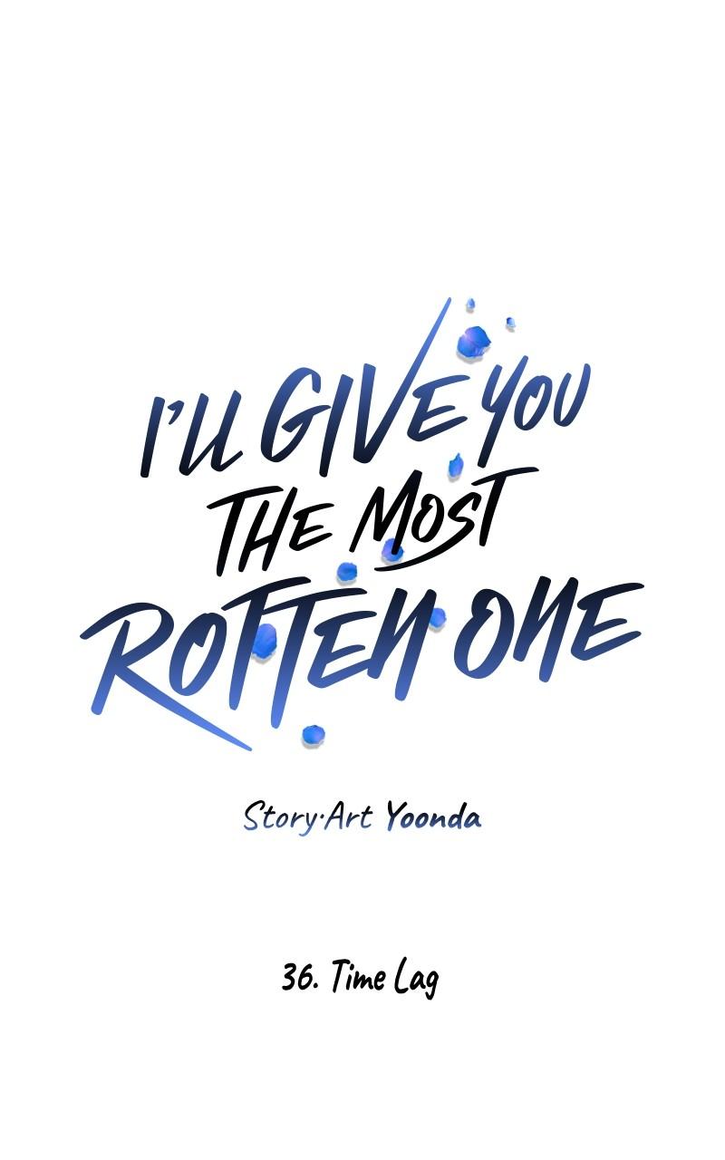 I'll Give You the Most Rotten One Chap 36 - Next Chap 37