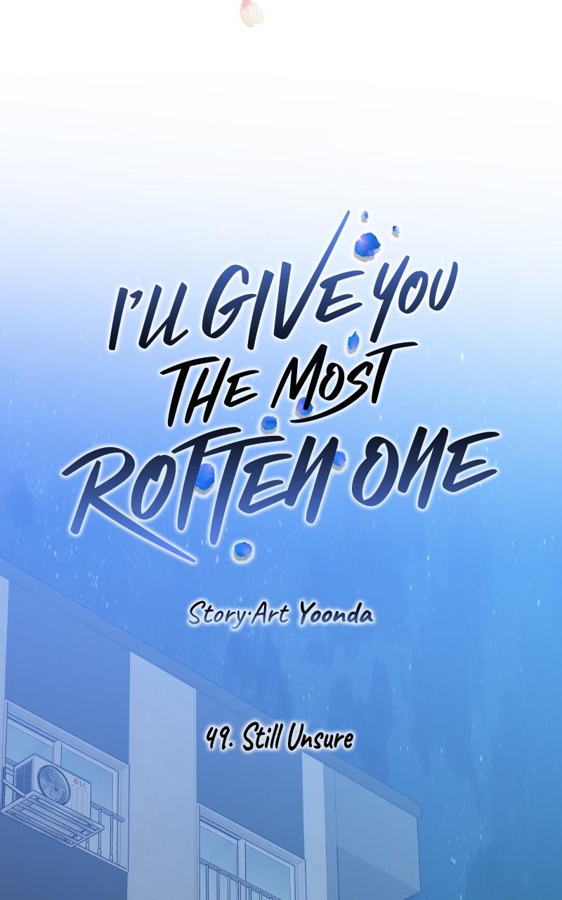 I'll Give You the Most Rotten One Chap 49 - Next Chap 50
