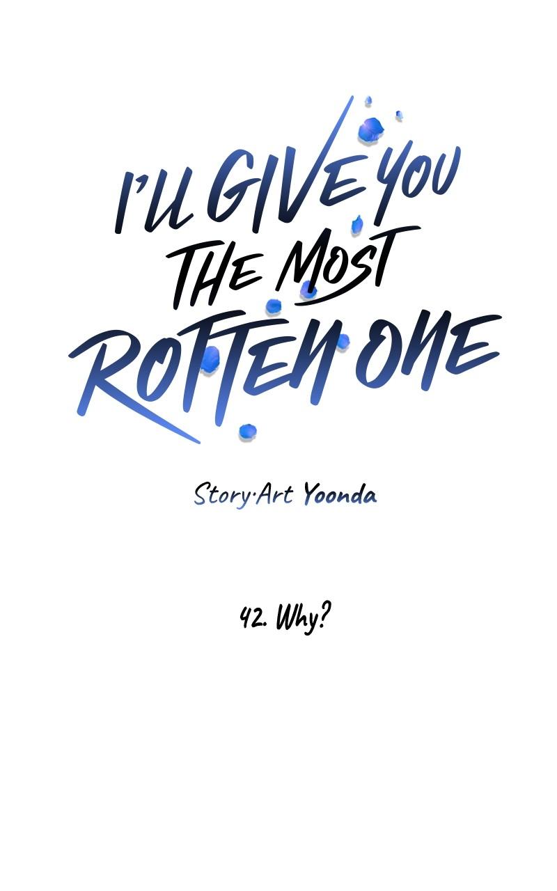 I'll Give You the Most Rotten One Chap 42 - Next Chap 43