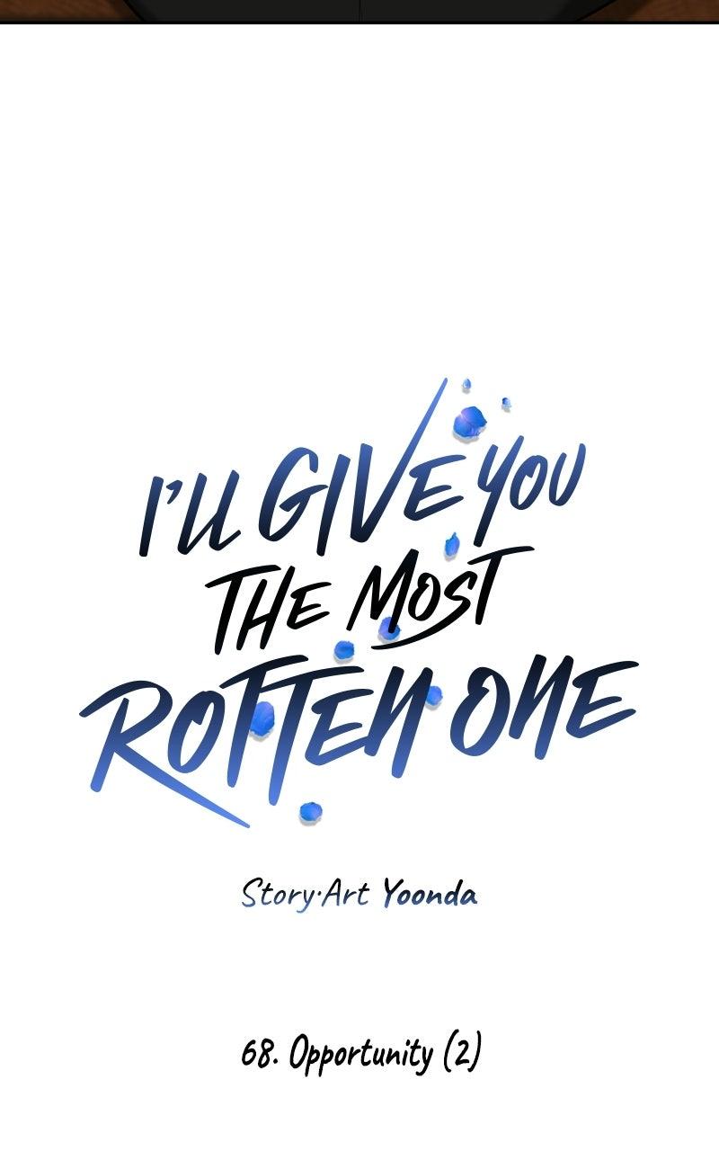 I'll Give You the Most Rotten One Chap 68 - Next Chap 69