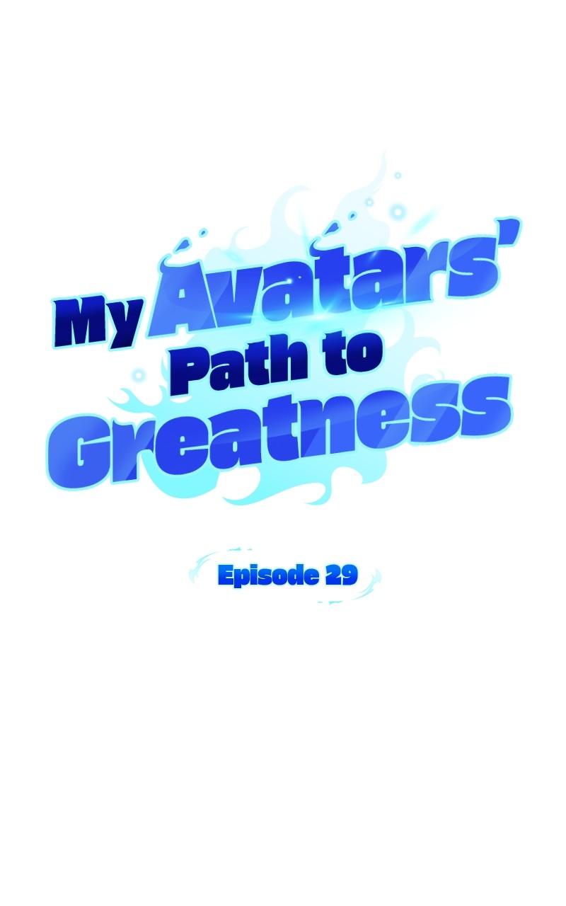 My Avatars' Path to Greatness Chap 29 - Next Chap 30