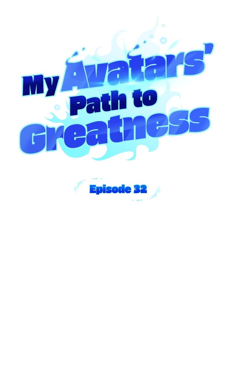 My Avatars' Path to Greatness Chap 32 - Next Chap 33
