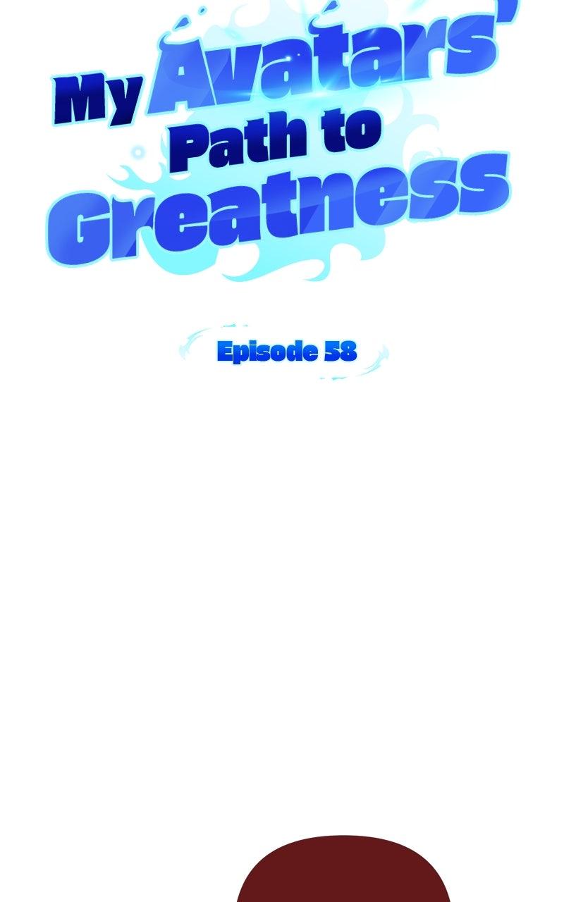 My Avatars' Path to Greatness Chap 58 - Next Chap 59
