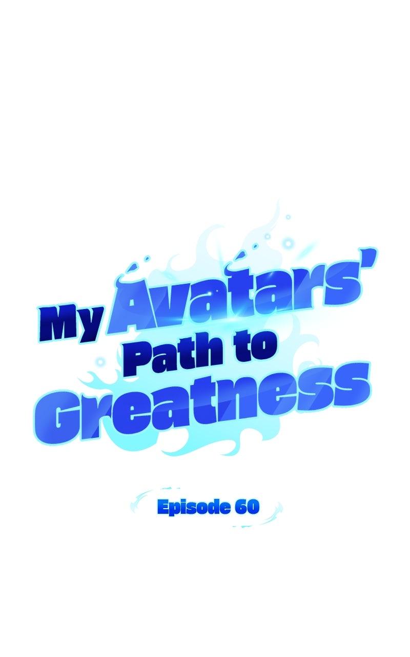 My Avatars' Path to Greatness Chap 60 - Next Chap 61