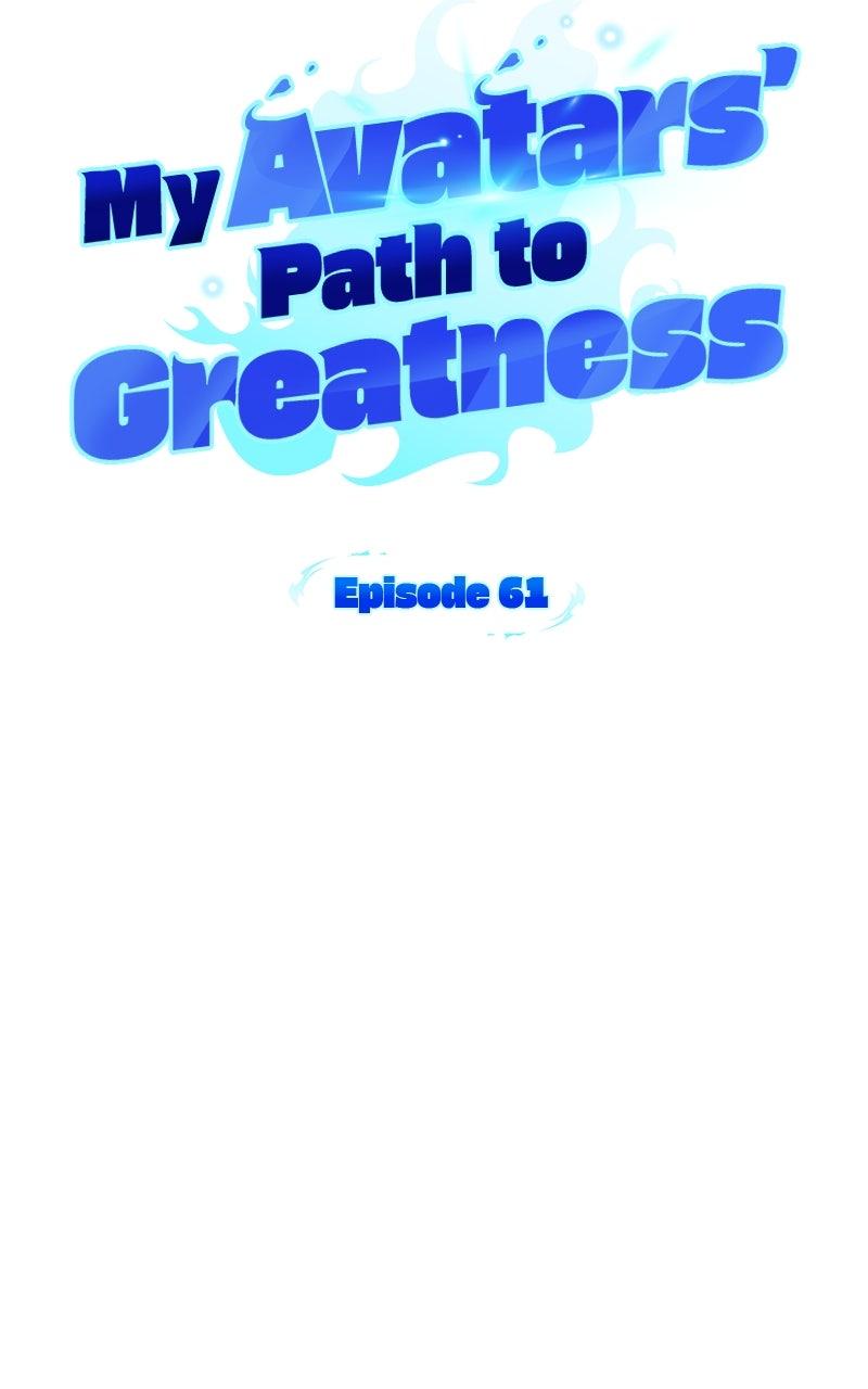 My Avatars' Path to Greatness Chap 61 - Next Chap 62