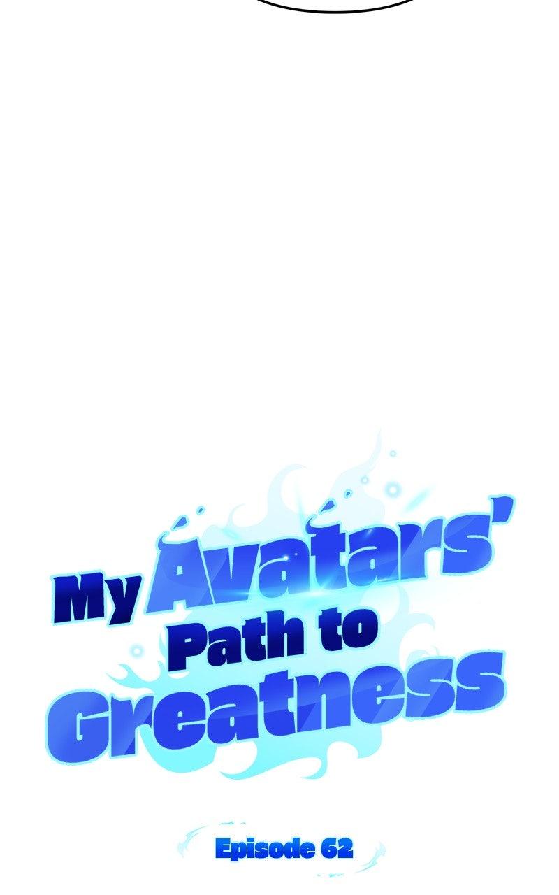 My Avatars' Path to Greatness Chap 62 - Next Chap 63