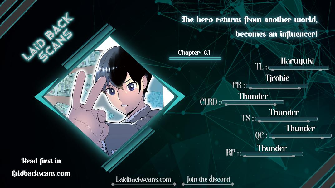 Isekaigaeri no Yuusha wa, Dungeon ga Shutsugen shita Genjitsu Sekai de, Influencer ni Natte Kane wo Kasegimasu! Chap 6.1 - Next Chap 7.1