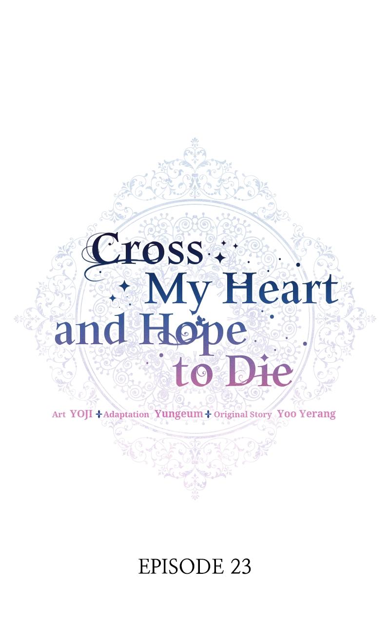 Cross My Heart and Hope to Die Chap 23 - Next Chap 24
