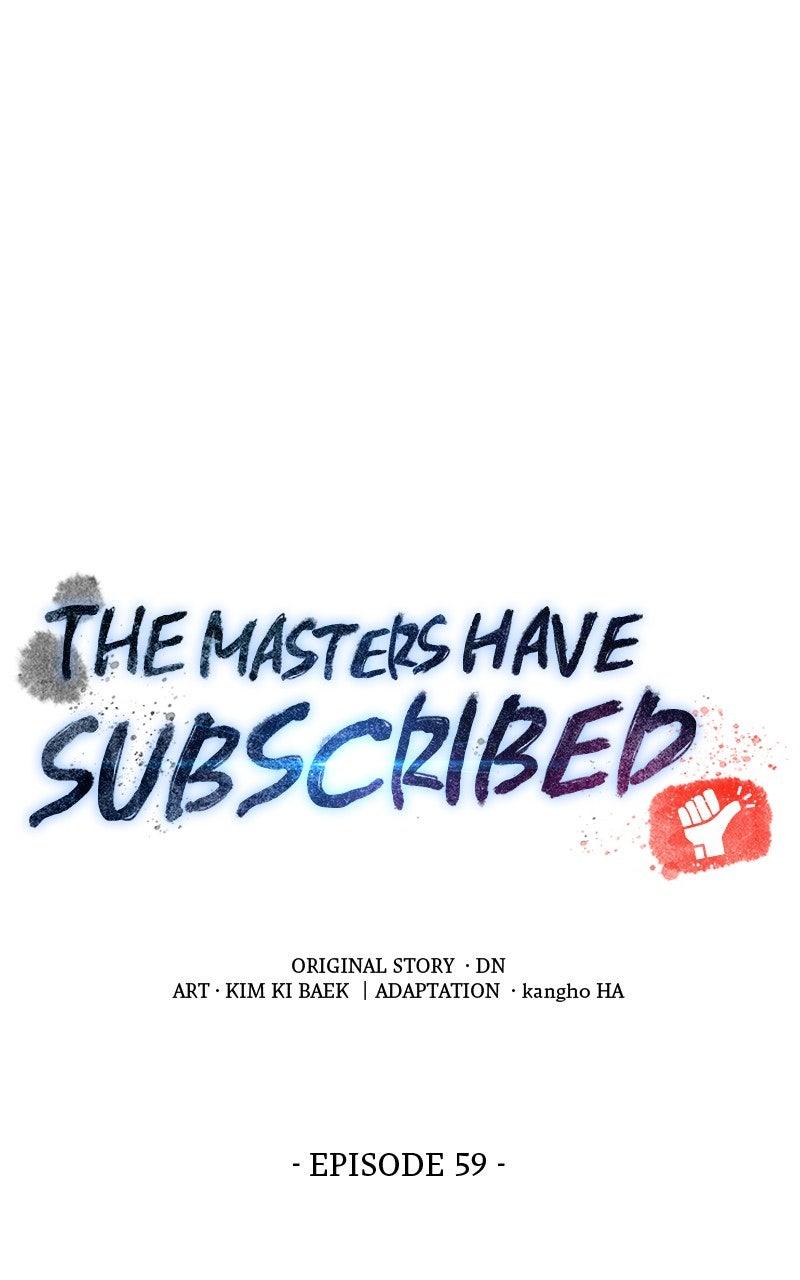 The Masters Have Subscribed Chap 59 - Next Chap 60