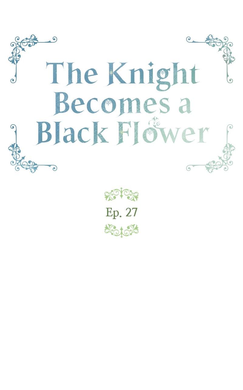 The Knight Becomes a Black Flower Chap 27 - Next Chap 28