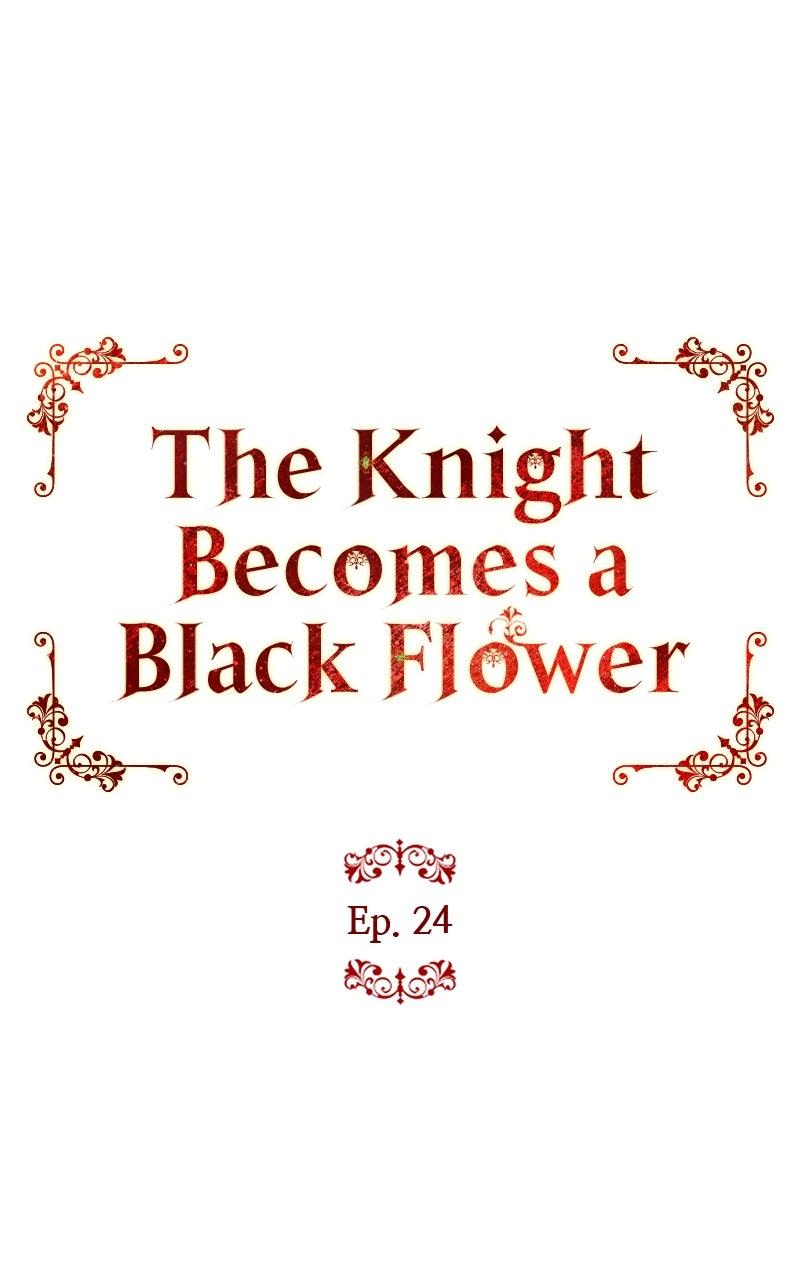 The Knight Becomes a Black Flower Chap 24 - Next Chap 25