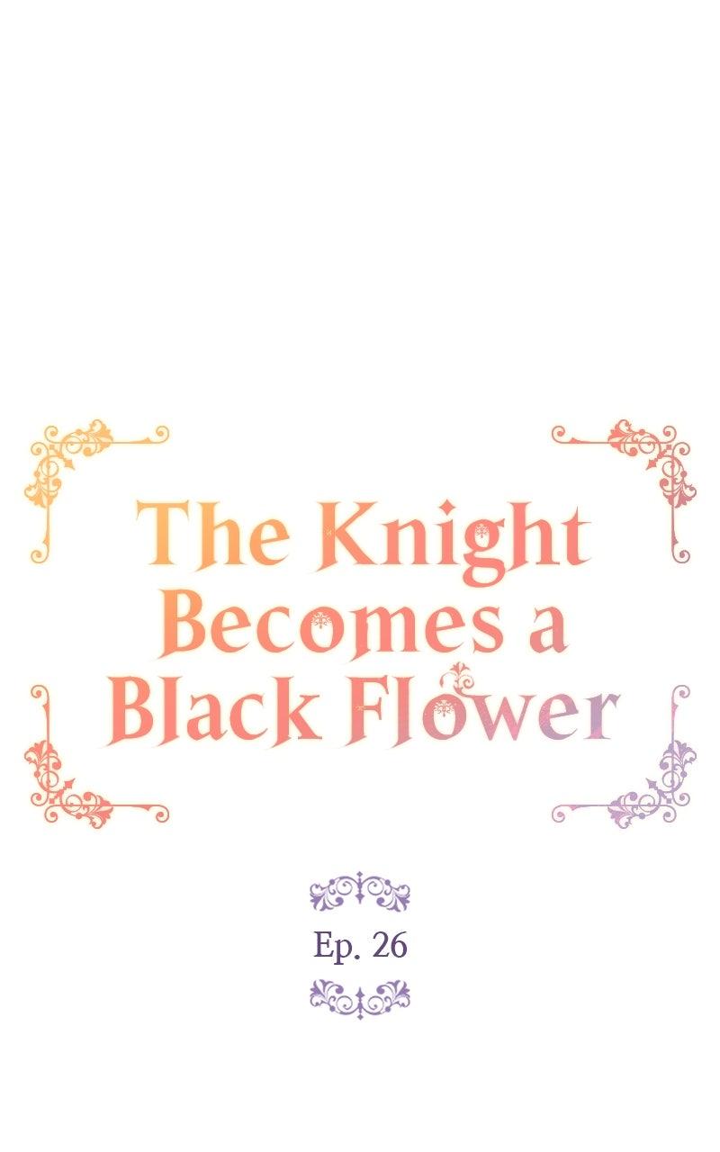 The Knight Becomes a Black Flower Chap 26 - Next Chap 27
