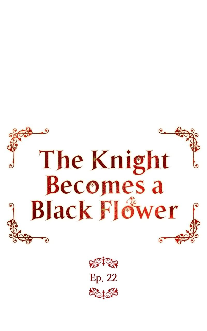 The Knight Becomes a Black Flower Chap 22 - Next Chap 23