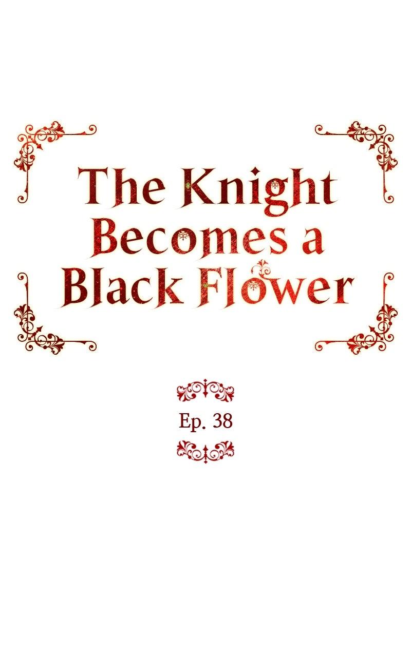 The Knight Becomes a Black Flower Chap 38 - Next Chap 39