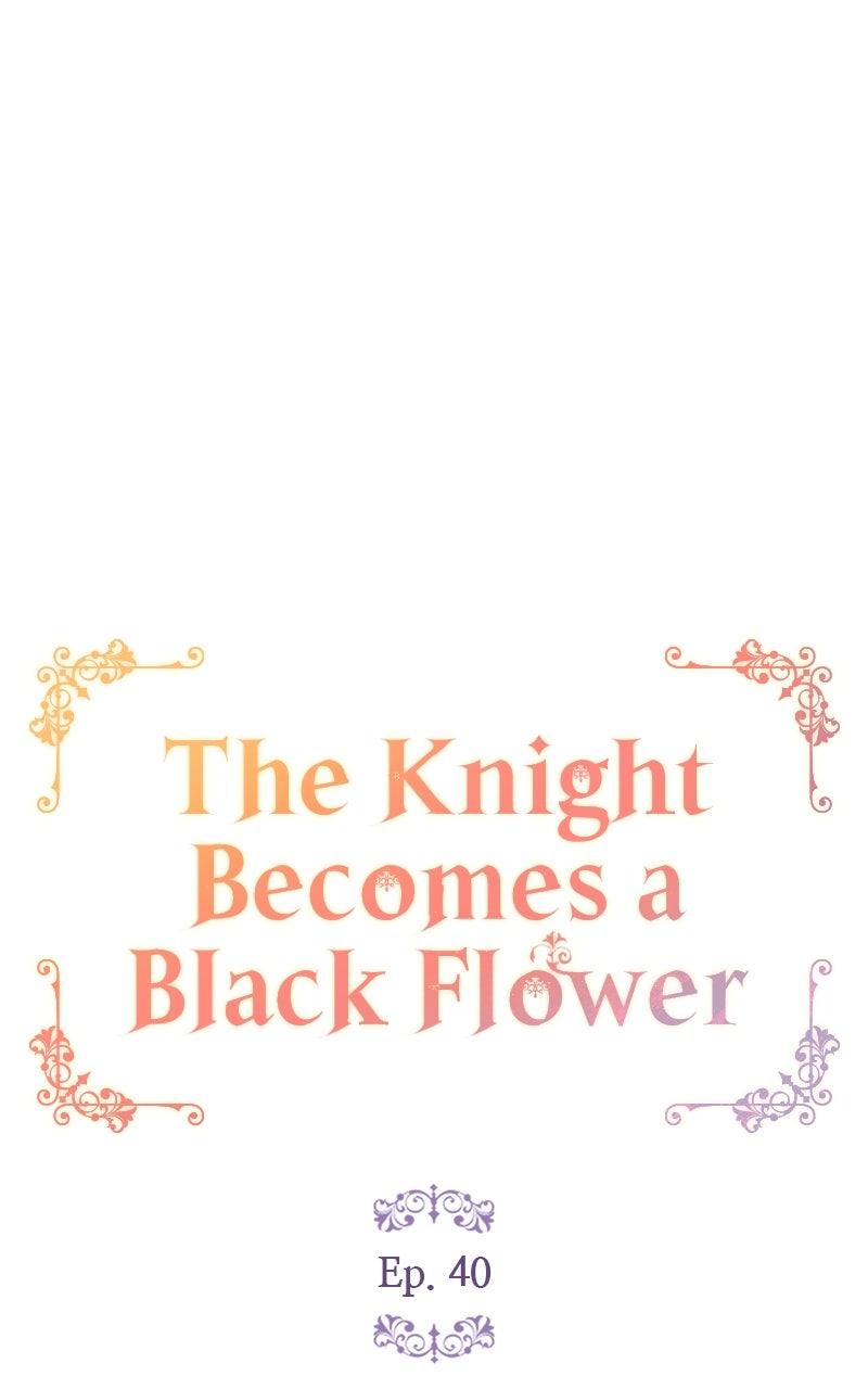 The Knight Becomes a Black Flower Chap 40 - Next Chap 41