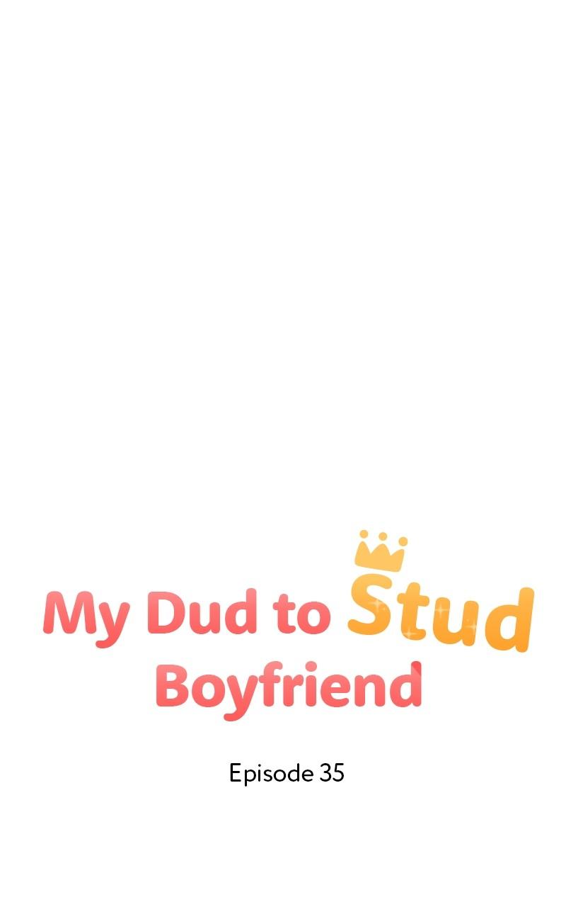 My Dud to Stud Boyfriend Chap 35 - Next Chap 36