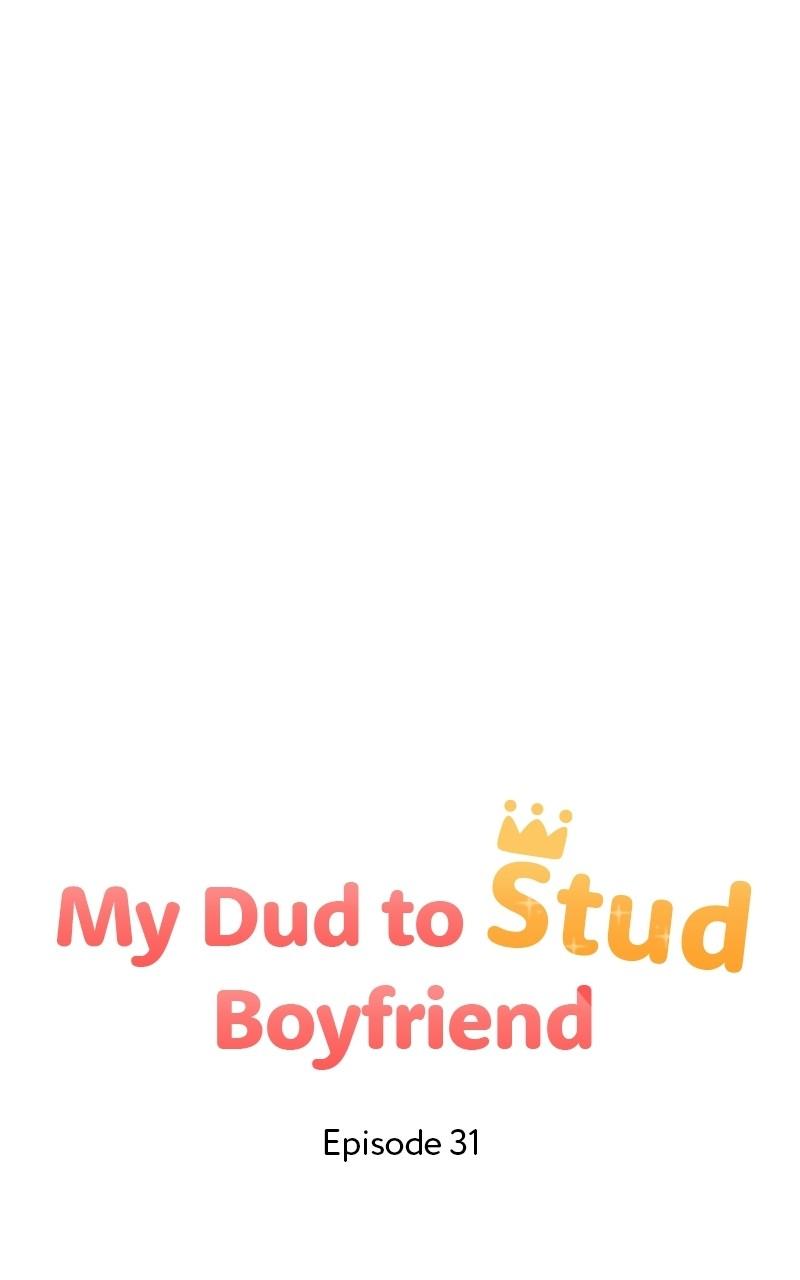 My Dud to Stud Boyfriend Chap 31 - Next Chap 32
