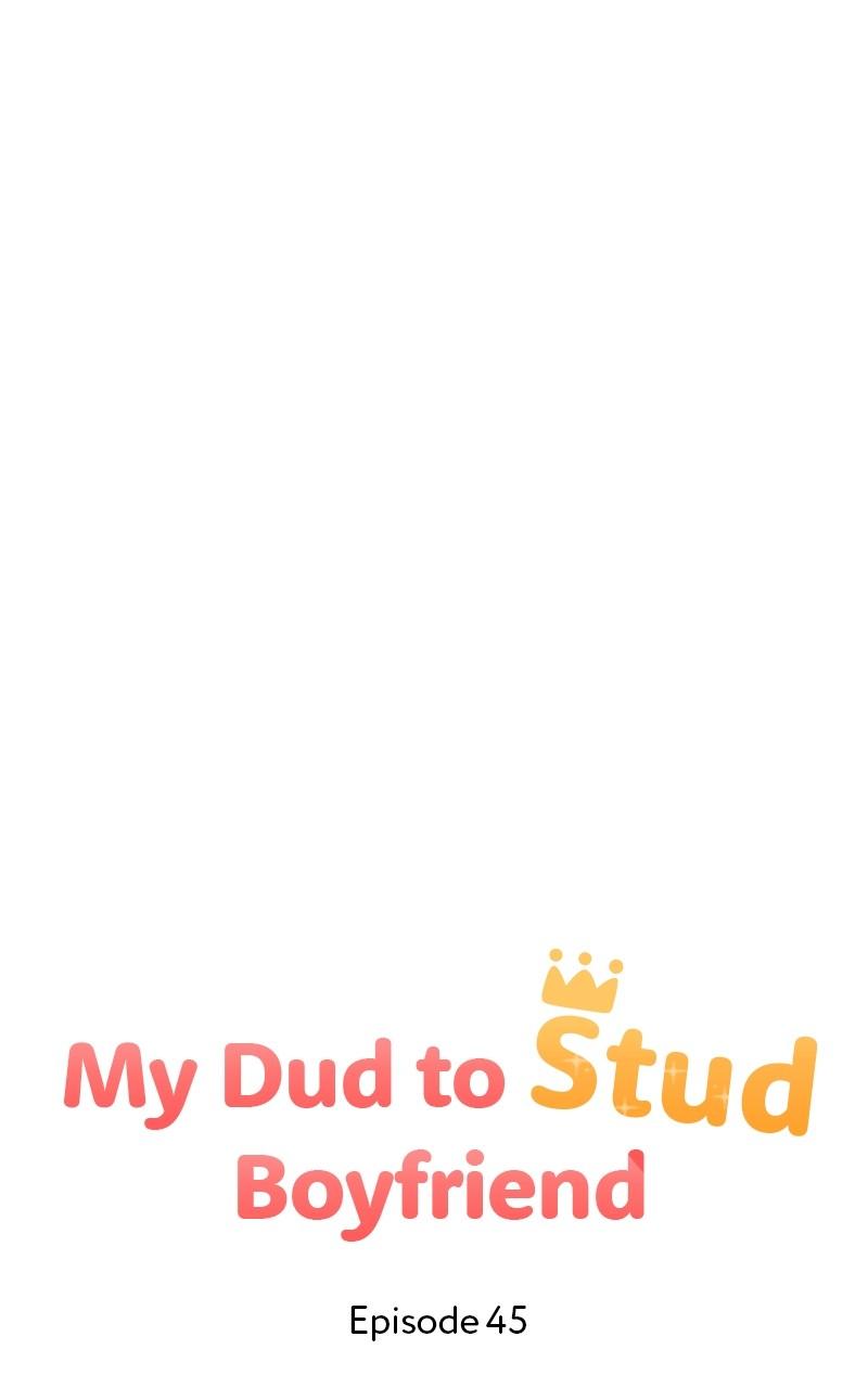 My Dud to Stud Boyfriend Chap 45 - Next Chap 46