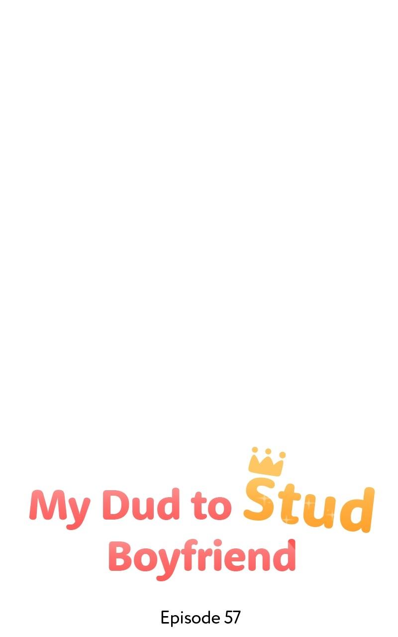 My Dud to Stud Boyfriend Chap 57 - Next Chap 58