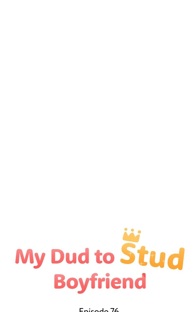 My Dud to Stud Boyfriend Chap 76 - Next Chap 77